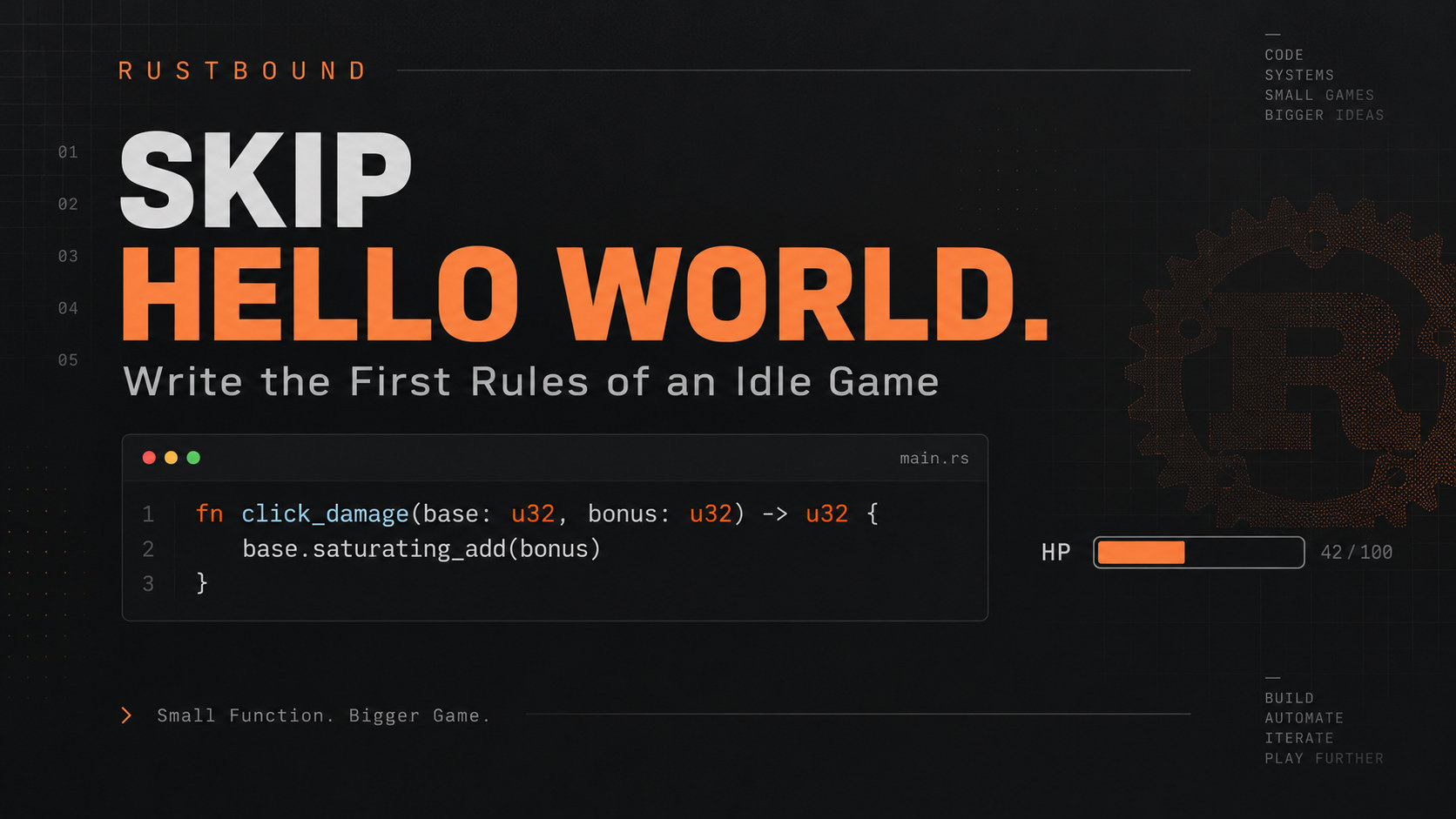 Cover reading "Skip Hello World." and "Write the First Rules of an Idle Game", with a click_damage function in a main.rs editor window and an HP bar at 42 of 100